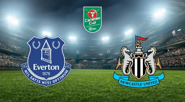 Carabao Cuppen: Everton - Newcastle