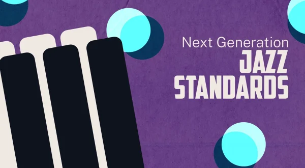 Next Generation Jazz Standards