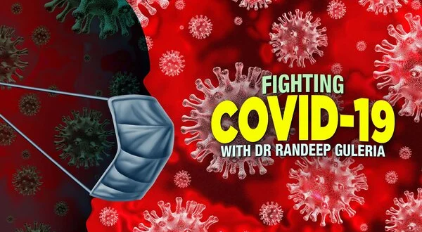 Fighting COVID-19: With Dr Randeep Guleria