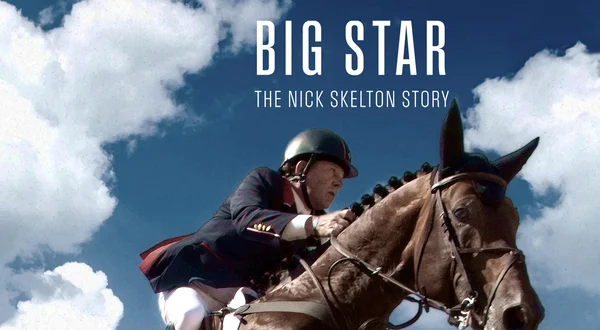 Big Star: The Nick Skelton Story