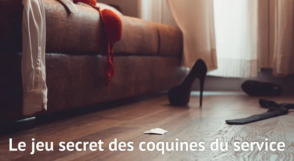 Le jeu secret des coquines du service