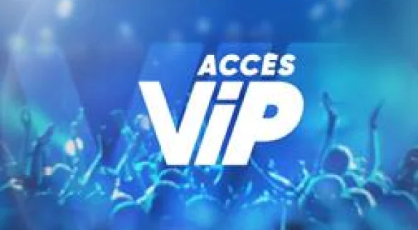 Accès VIP