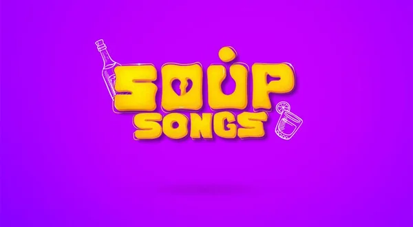 Soup Songs
