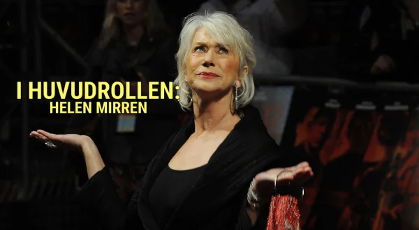 I huvudrollen: Helen Mirren