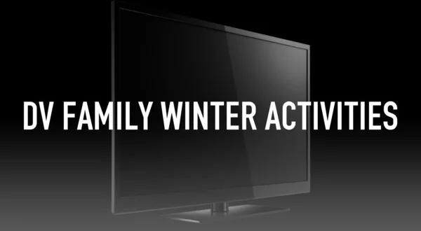 DV Family Winter Activities