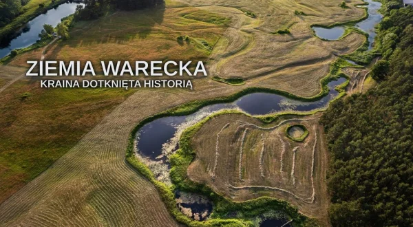 Ziemia Warecka - kraina dotknięta historią