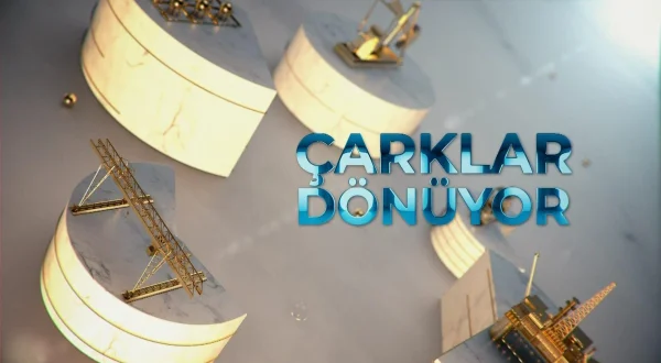 Çarklar Dönüyor