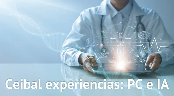 Ceibal experiencias: PC e IA