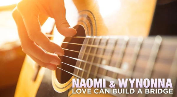 Naomi & Wynonna: Love Can Build a Bridge