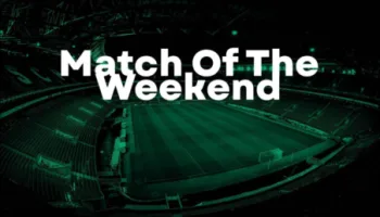 Match Of The Weekend
