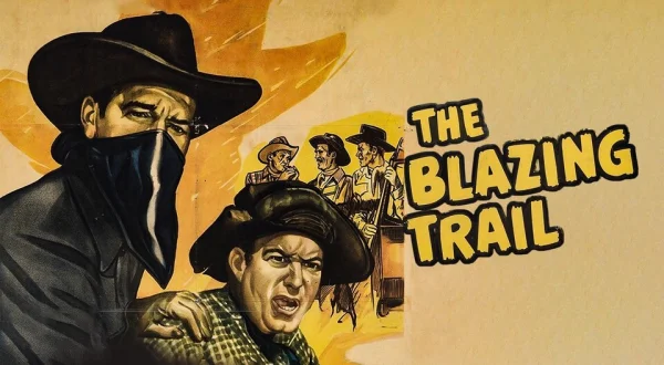The Blazing Trail