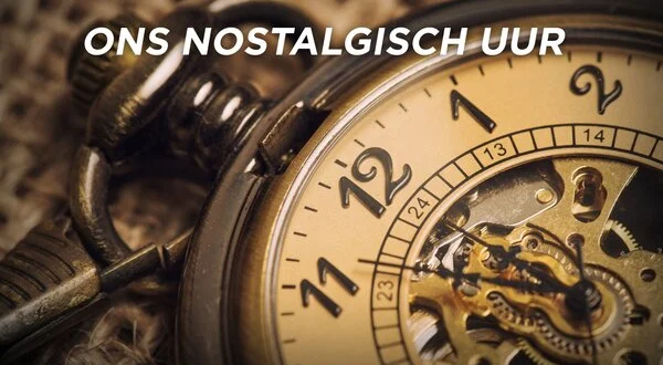 Ons nostalgisch uur