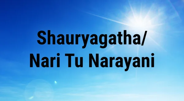 Shauryagatha/Nari Tu Narayani