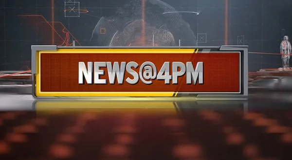 News @ 4 PM
