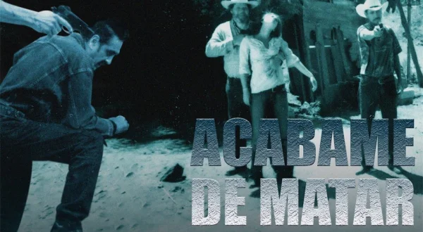 Acábame de matar