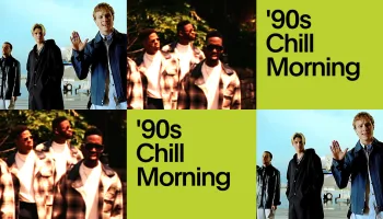 90s Chill Morning