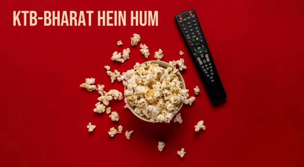KTB-Bharat Hein Hum