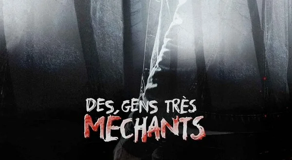 Des gens très méchants