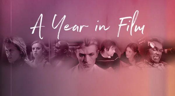 A Year in Film