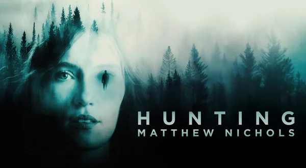 Hunting Matthew Nichols