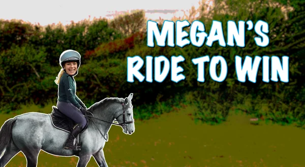 The Ride to Win: Megan Elphick