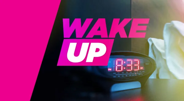 Wake Up