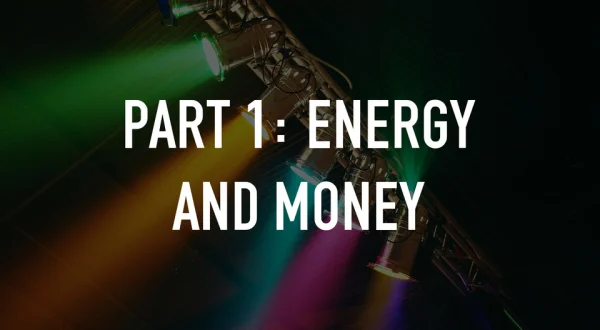 Part 1: Energy and Money