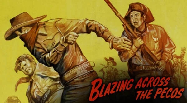 Blazing Across the Pecos