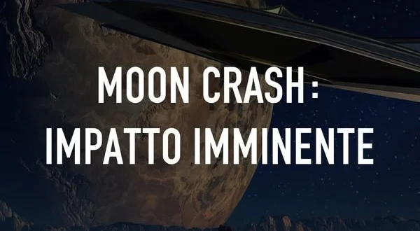 Moon Crash - Impatto Imminente