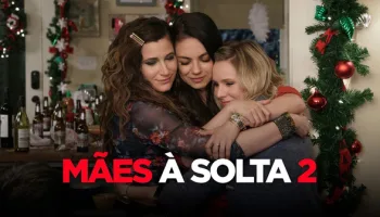 Mães À Solta 2
