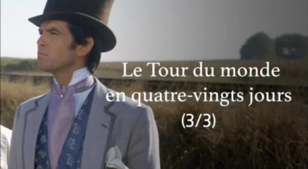 Le Tour Du Monde En Quatre-Vingts Jours