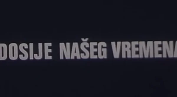 Dosije našeg vremena