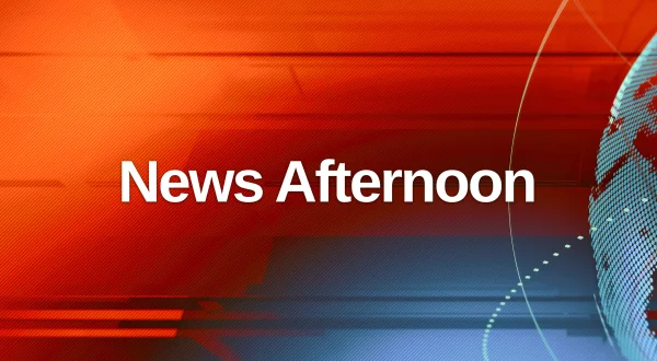 News Afternoon
