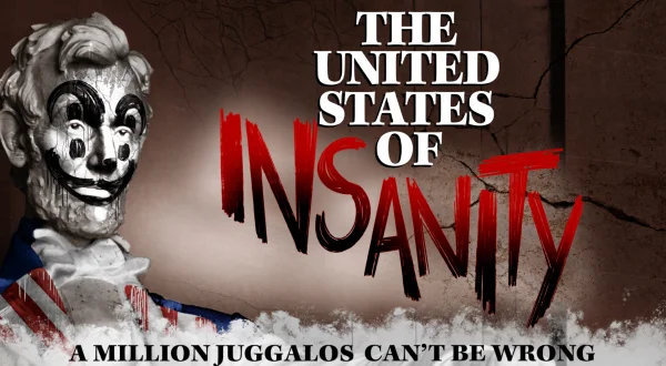 The United States of Insanity