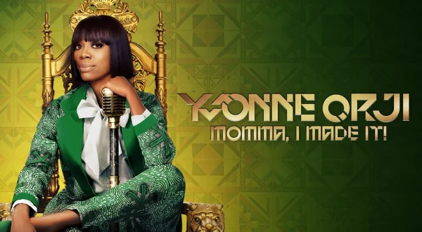 Yvonne Orji: Momma, I Made It!