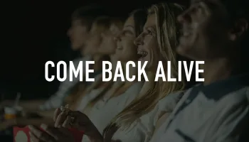 Come Back Alive