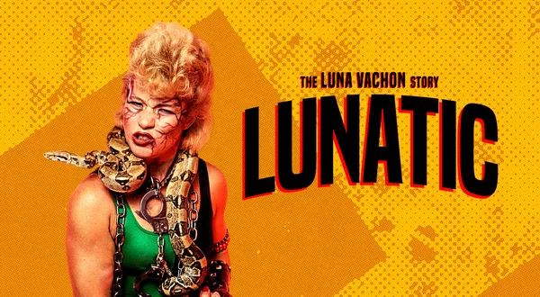 Lunatic: The Luna Vachon Story