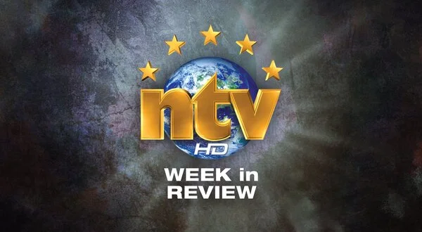 NTV Week in Review