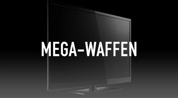 Mega-Waffen