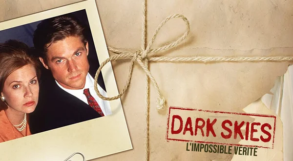 Dark skies: l'impossible vérité
