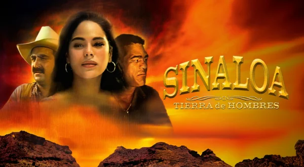 Sinaloa, tierra de hombres