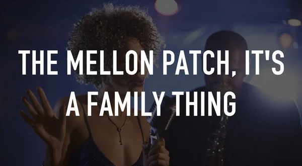 The Mellon Patch, It's a Family Thing