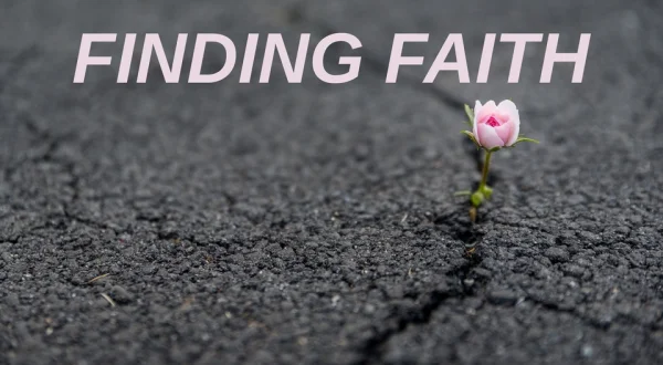 Finding Faith