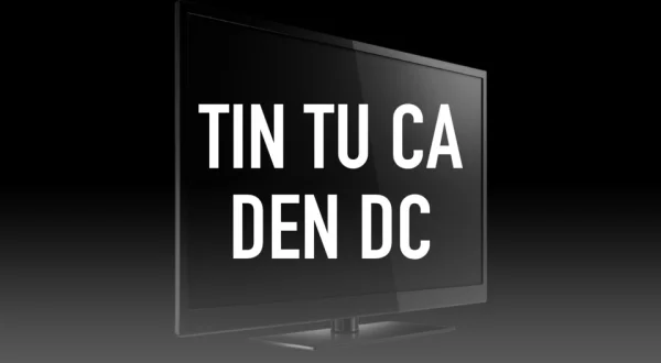 Tin Tu CA Den Dc