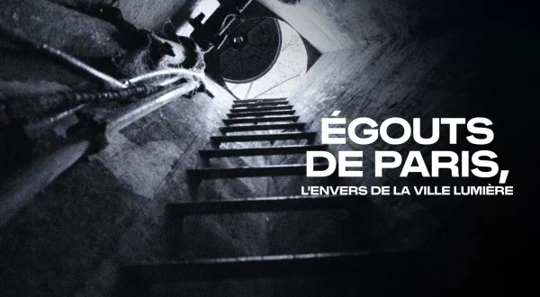 Les égouts de Paris : l'envers de la Ville Lumière