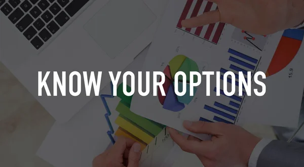 Know Your Options