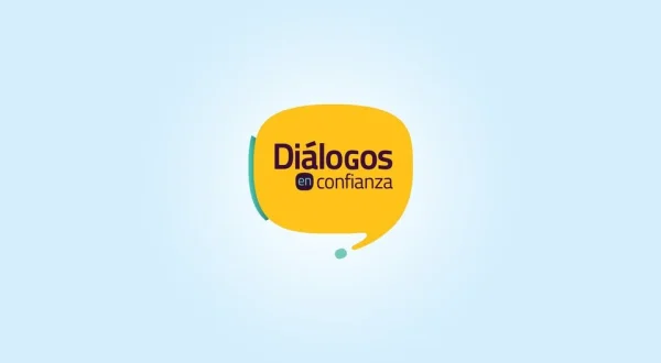Diálogos en confianza