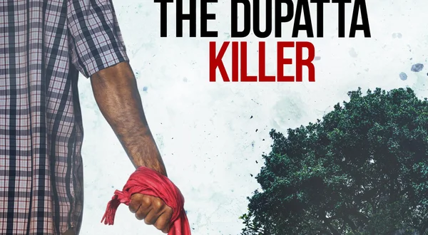 Epic Special- The Dupatta Killer