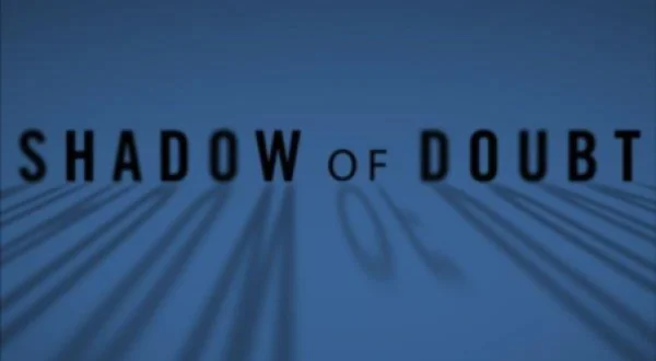 Shadow of Doubt