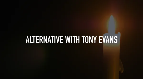 Alternative With Tony Evans